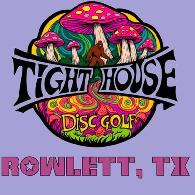 Tight House Disc Golf